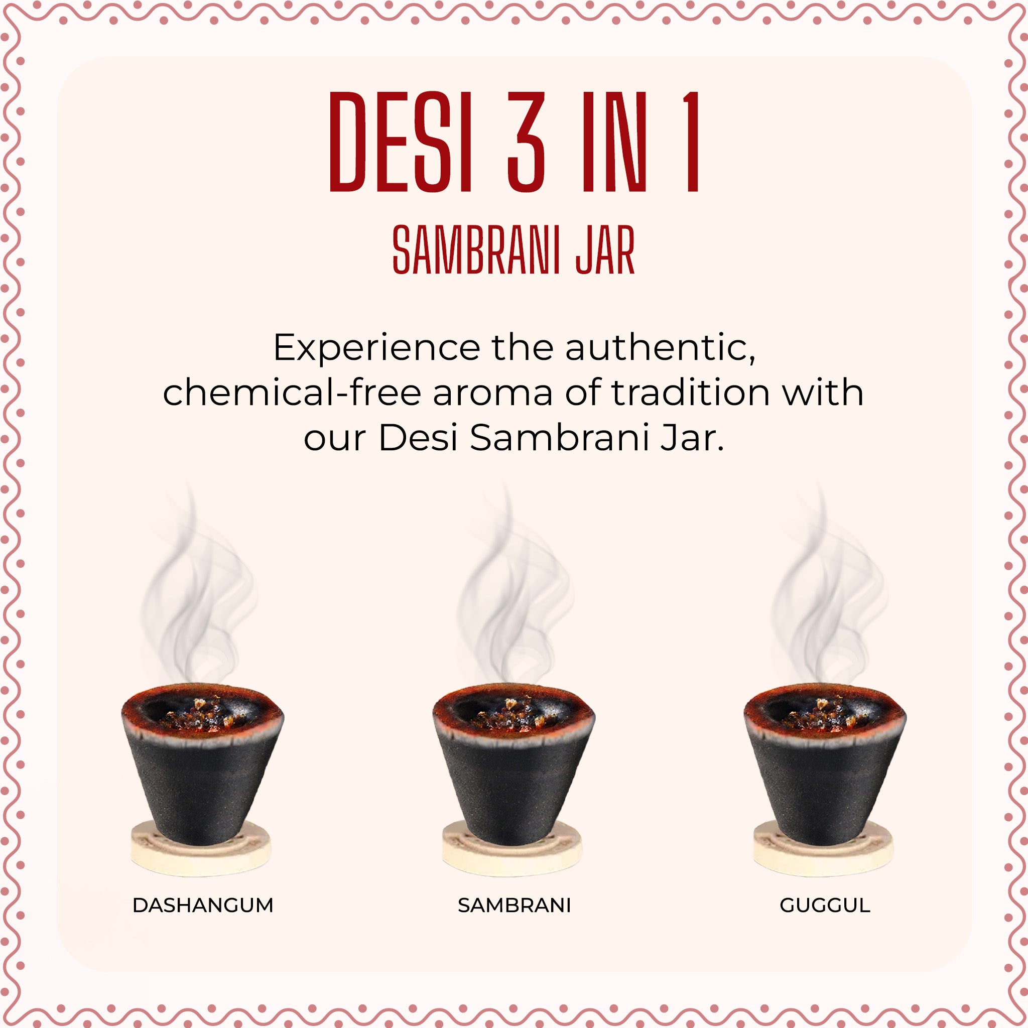 Desi 3 in 1 Sambrani Jar (33 Cups)